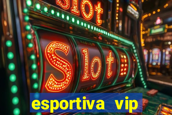 esportiva vip reclame aqui